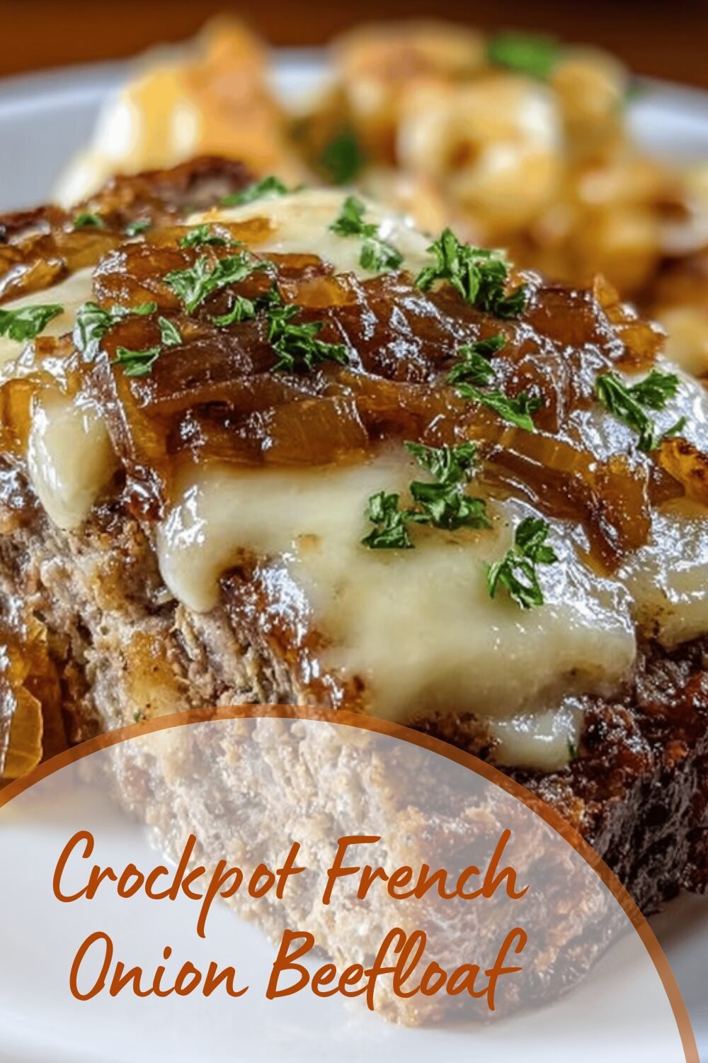 Crock Pot French Onion Meatloaf Recipe With Savory Slow-Cooked Flavor 7 Crockpot French Onion Beefloaf
