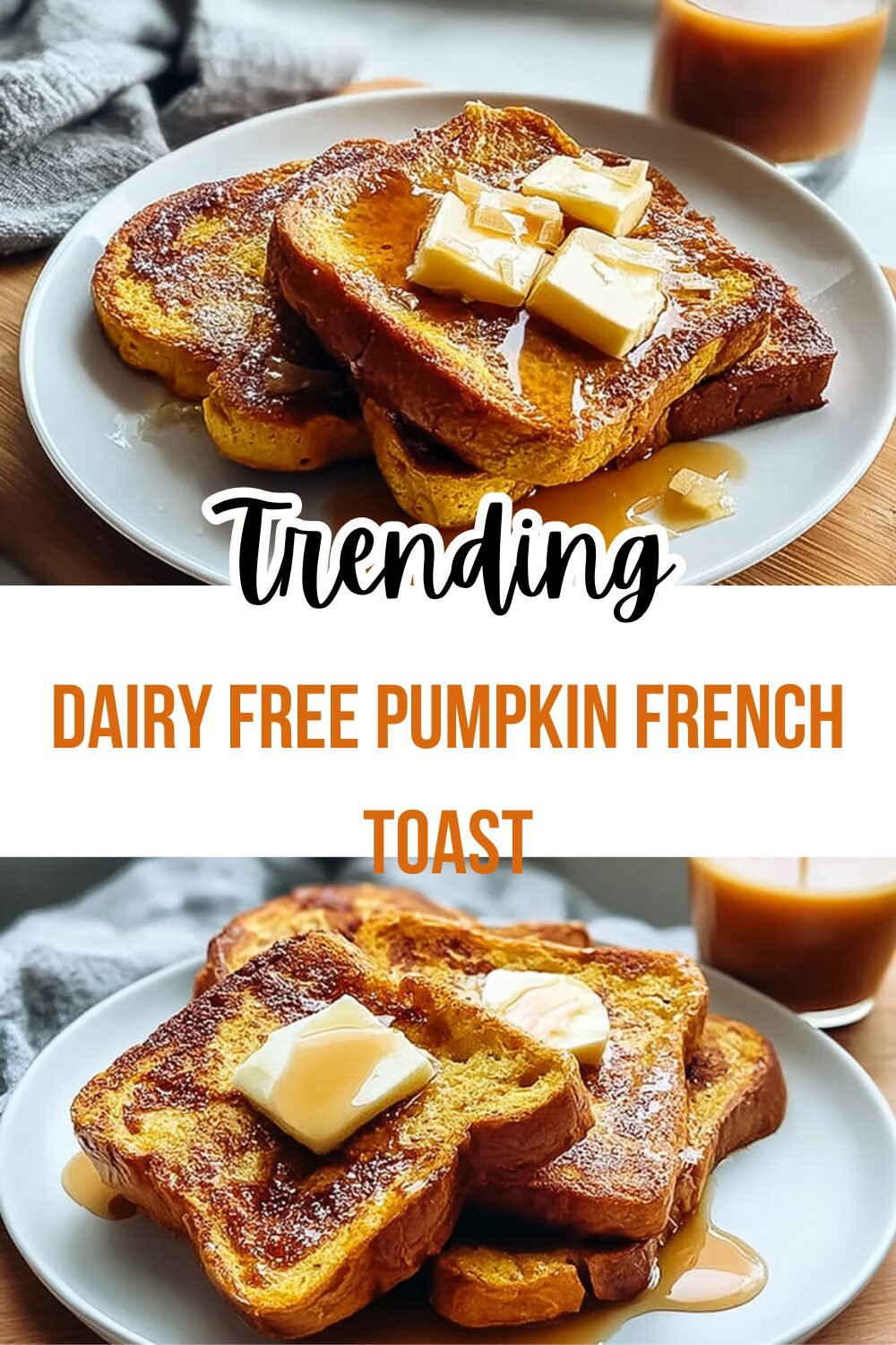 Dairy Free Pumpkin French Toast