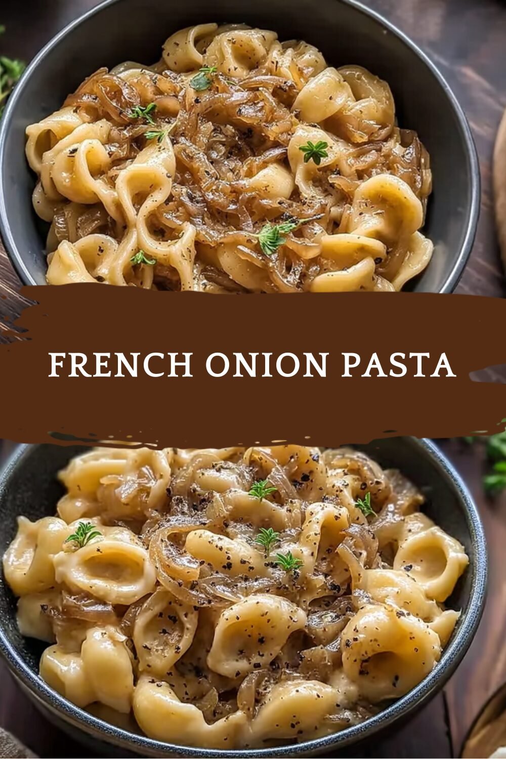 One Pot French Onion Pasta Recipe For Simple Flavorful Meals 7 French Onion Pasta