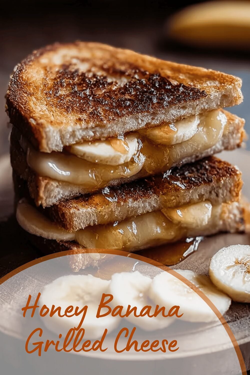 Honey Banana Grilled Cheese