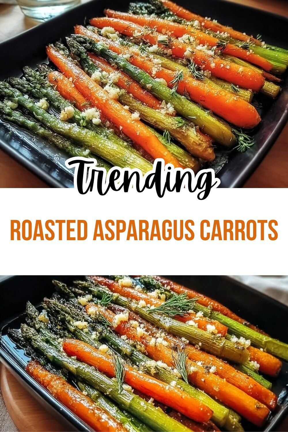 Roasted Asparagus Carrots