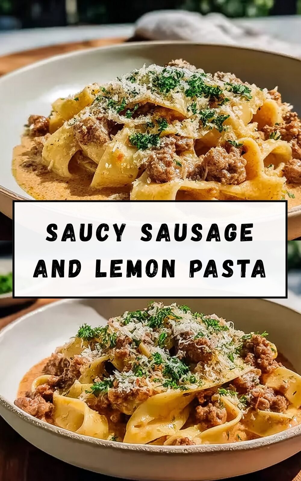 Saucy Sausage Lemon Pasta Recipe With Rich Flavor And Simple Ingredients 7 Saucy Sausage And Lemon Pasta