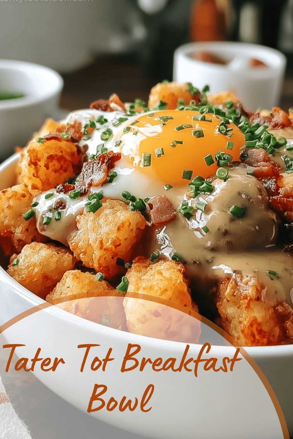 Tater Tot Breakfast Bowl