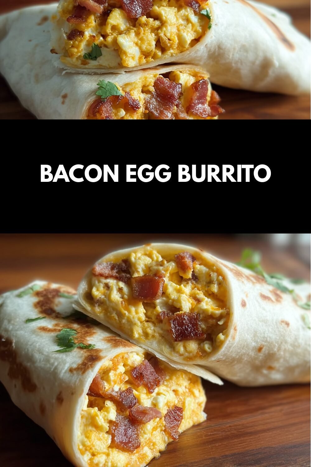 Bacon Egg Burrito