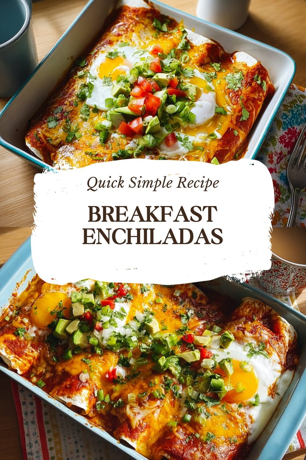 Breakfast Enchiladas
