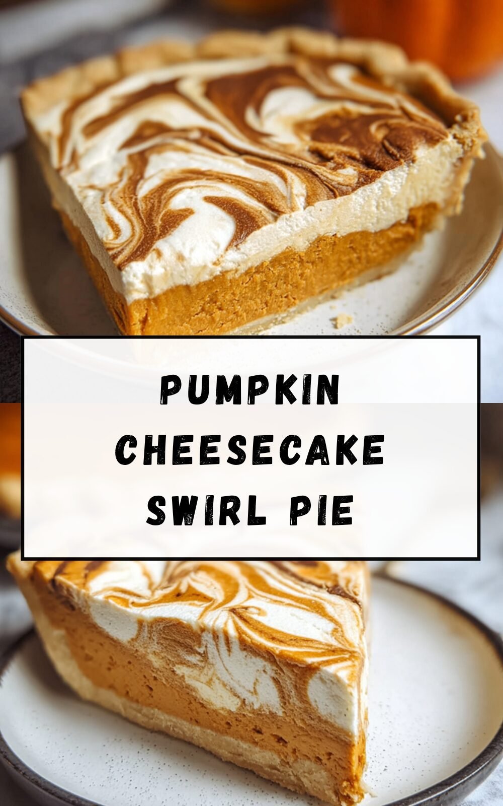 Pumpkin Cheesecake Swirl Pie