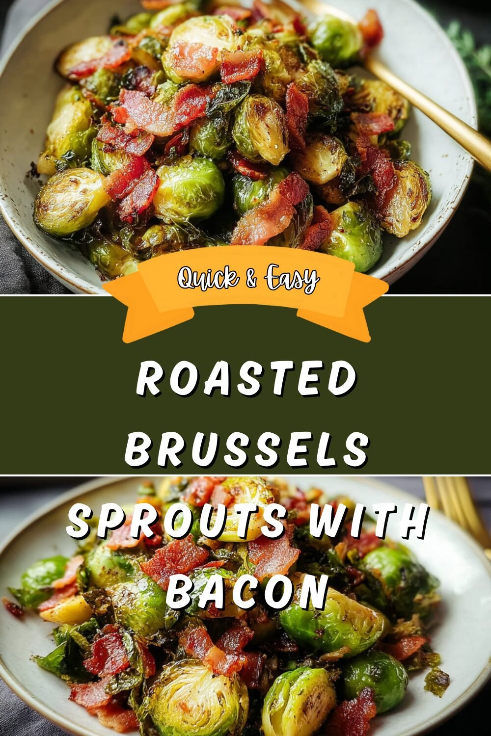 Roasted Brussels Sprouts With Crispy Bacon And Garlic Flavor 4 Roasted Brussels Sprouts With Bacon