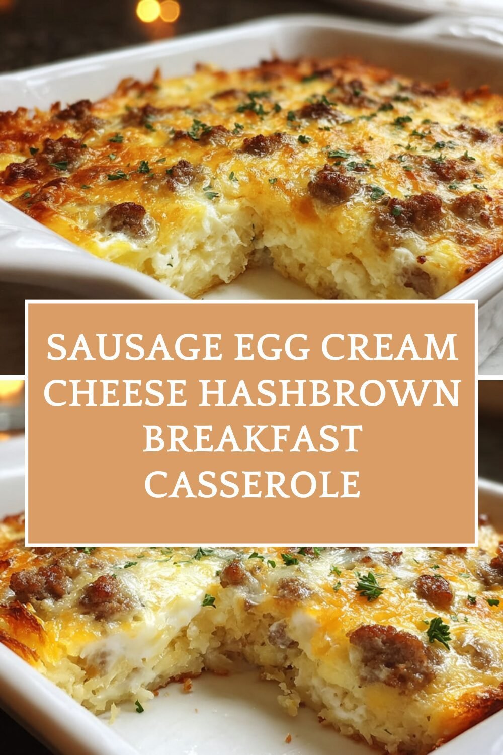 Sausage Egg Cream Cheese Hashbrown Breakfast Casserole