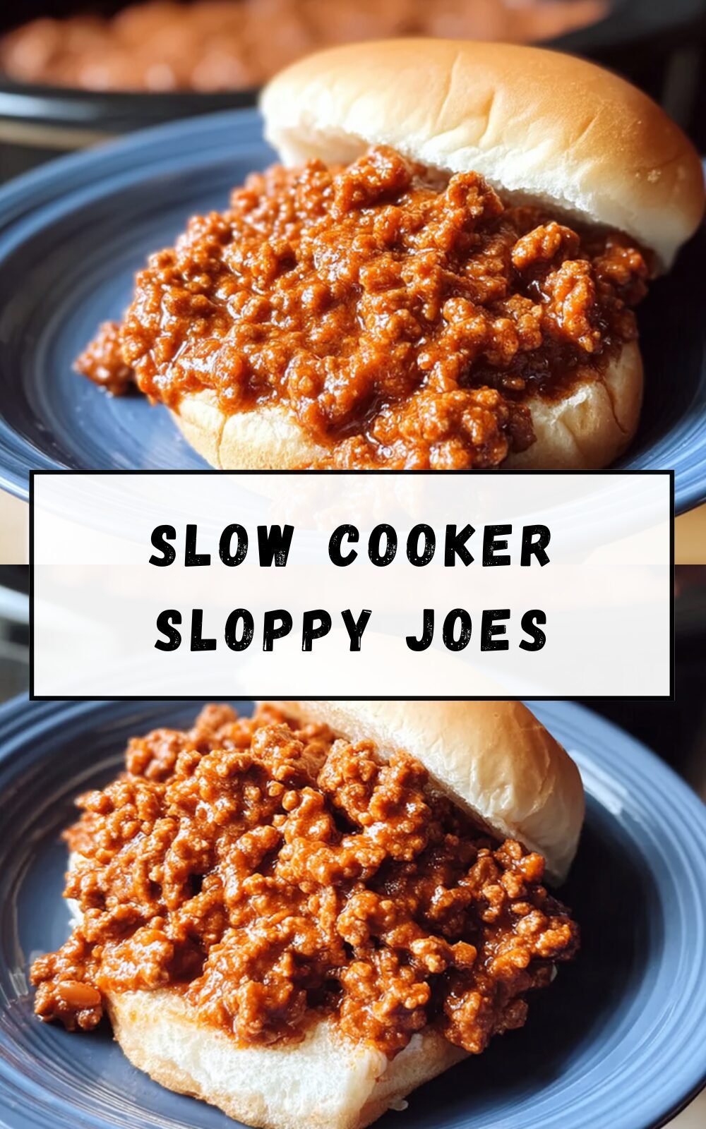 Slow Cooker Sloppy Joes