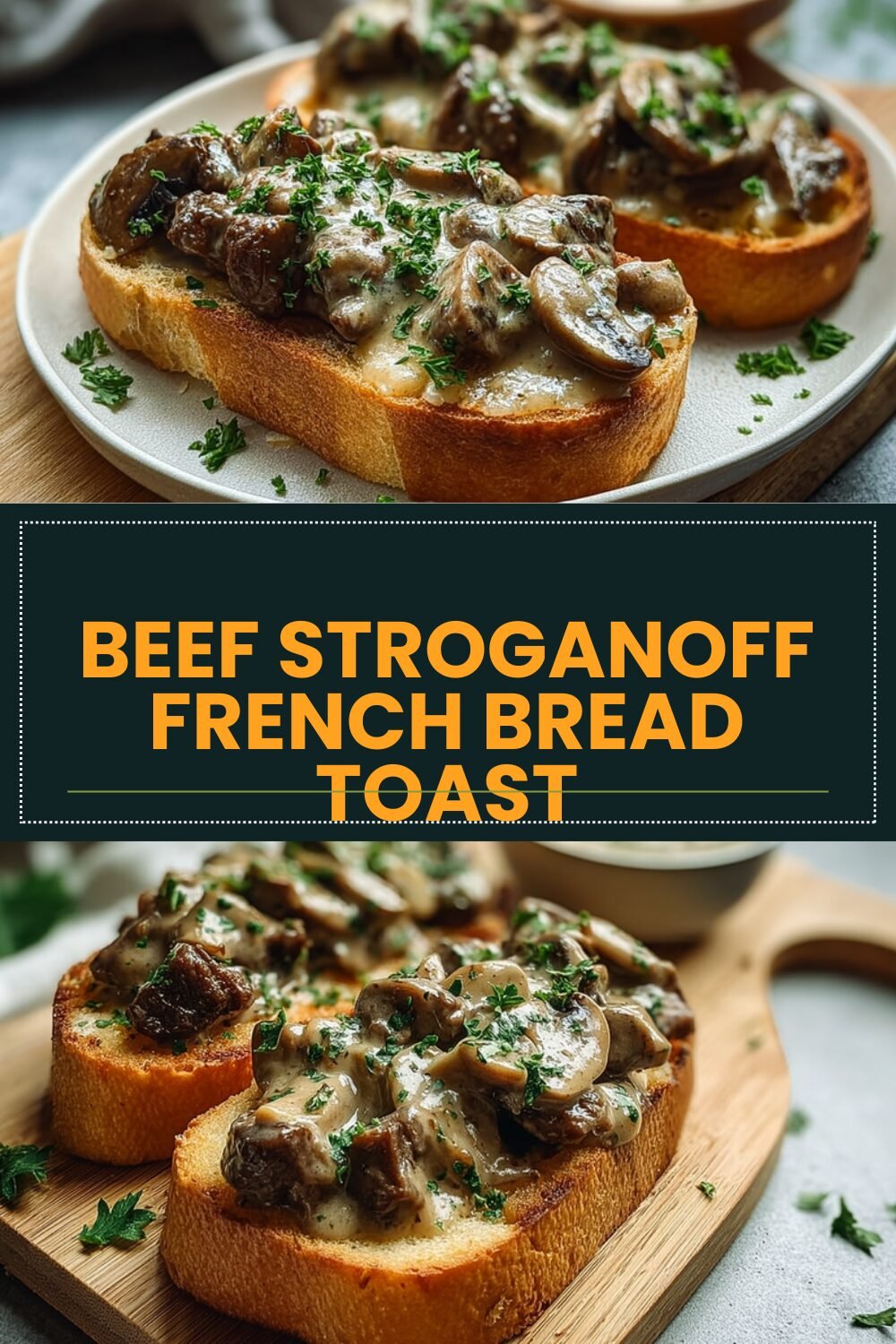 Beef Stroganoff French Bread Toast