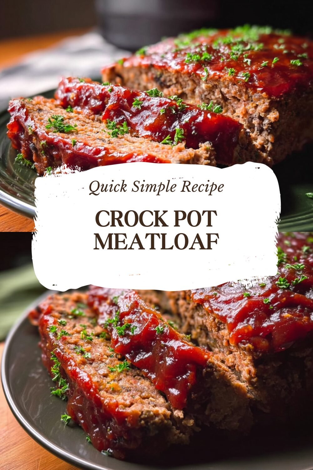 Crock Pot Meatloaf