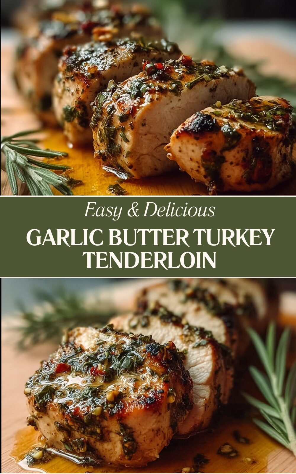 Garlic Butter Turkey Tenderloin