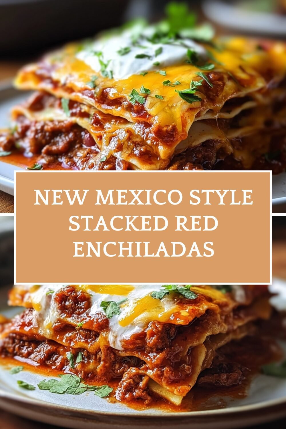 New Mexico Style Stacked Red Enchiladas