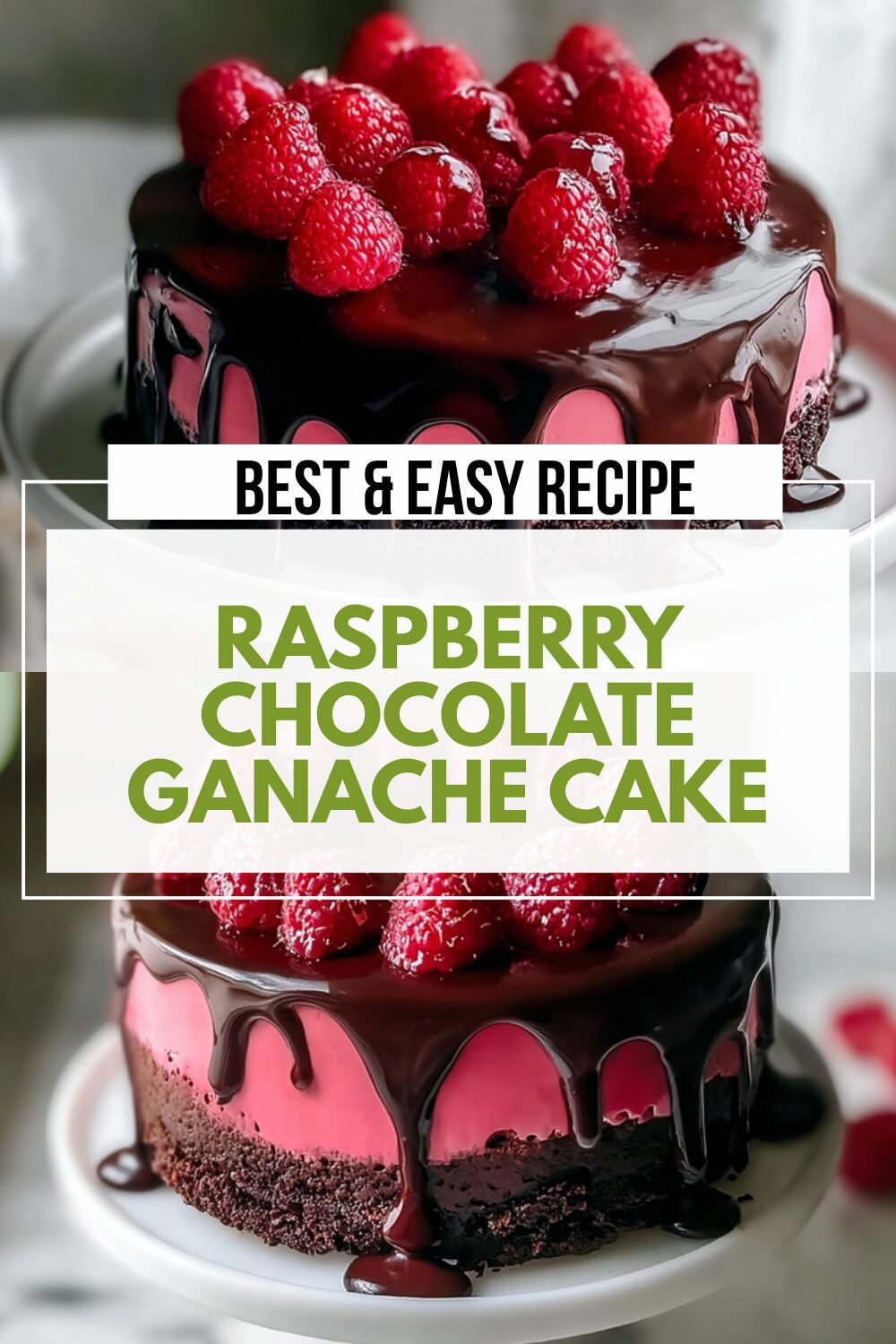 Raspberry Chocolate Ganache Cake
