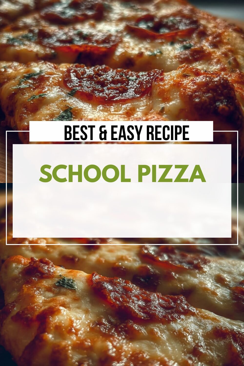 School Pizza With Classic Pepperoni And Cheese Recipe 7 School Pizza