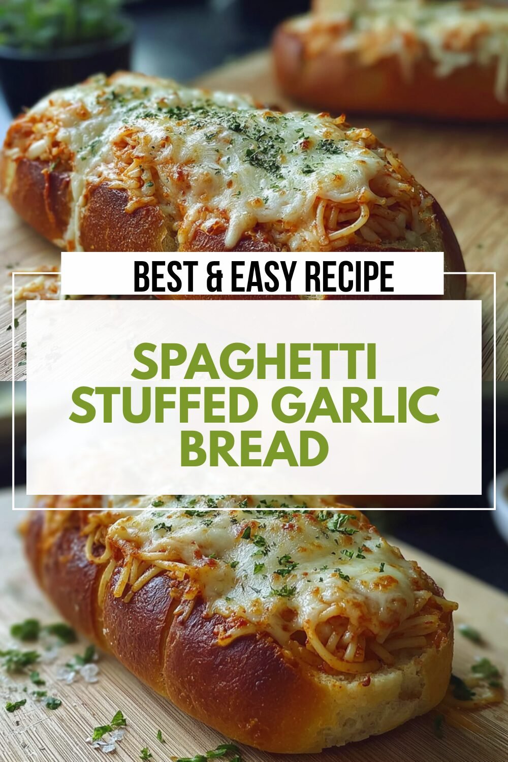 Spaghetti Stuffed Garlic Bread