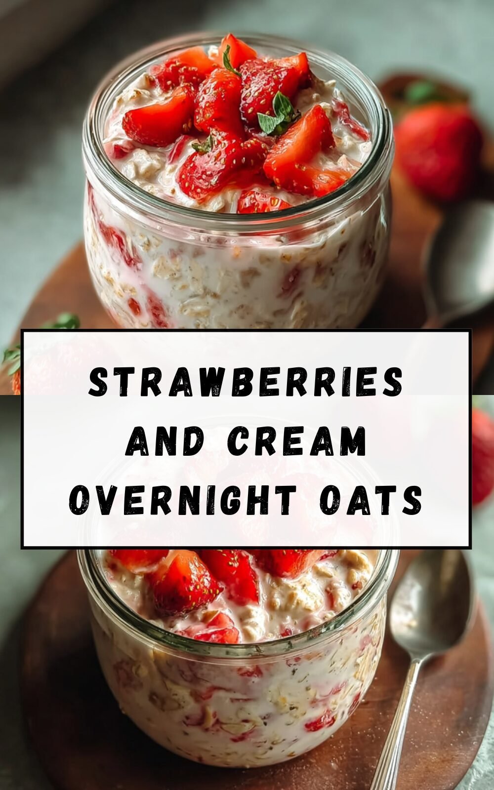 Strawberries And Cream Overnight Oats Recipe For A Healthy Morning 7 Strawberries And Cream Overnight Oats