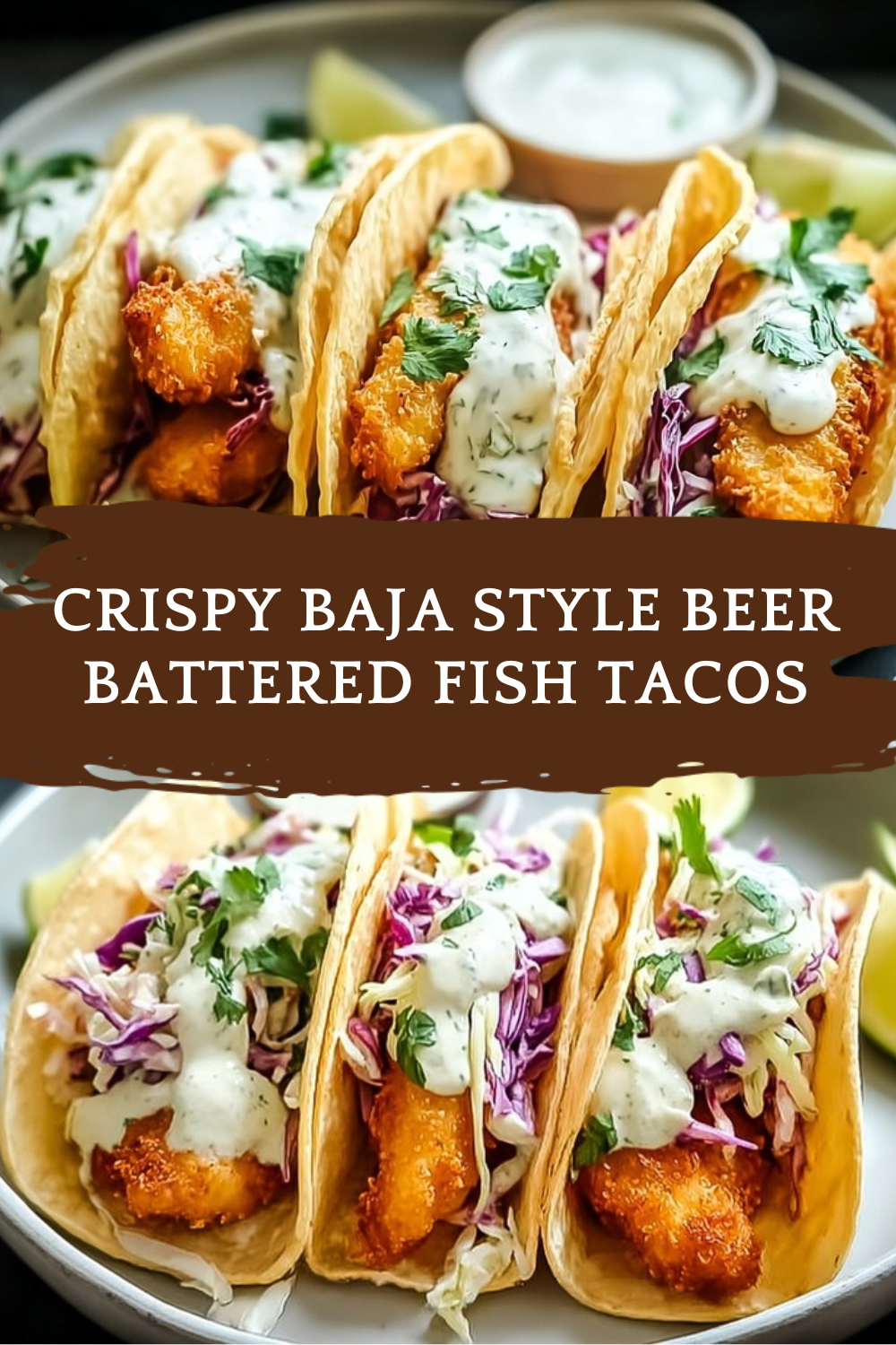 Crispy Baja Style Beer Battered Fish Tacos