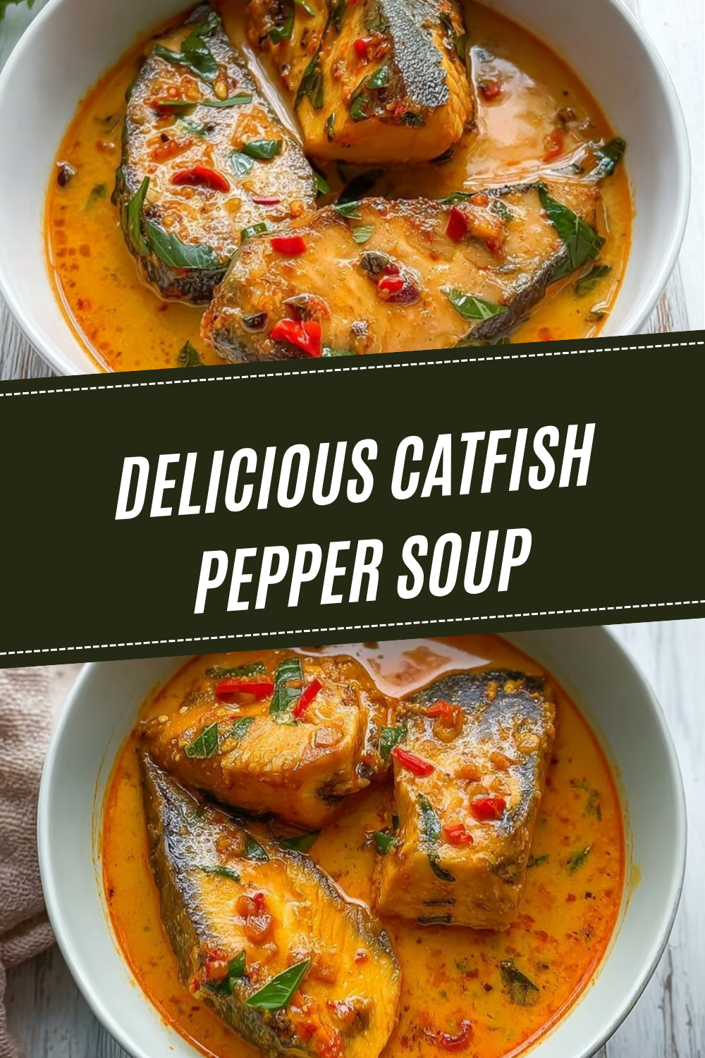 Delicious Catfish Pepper Soup