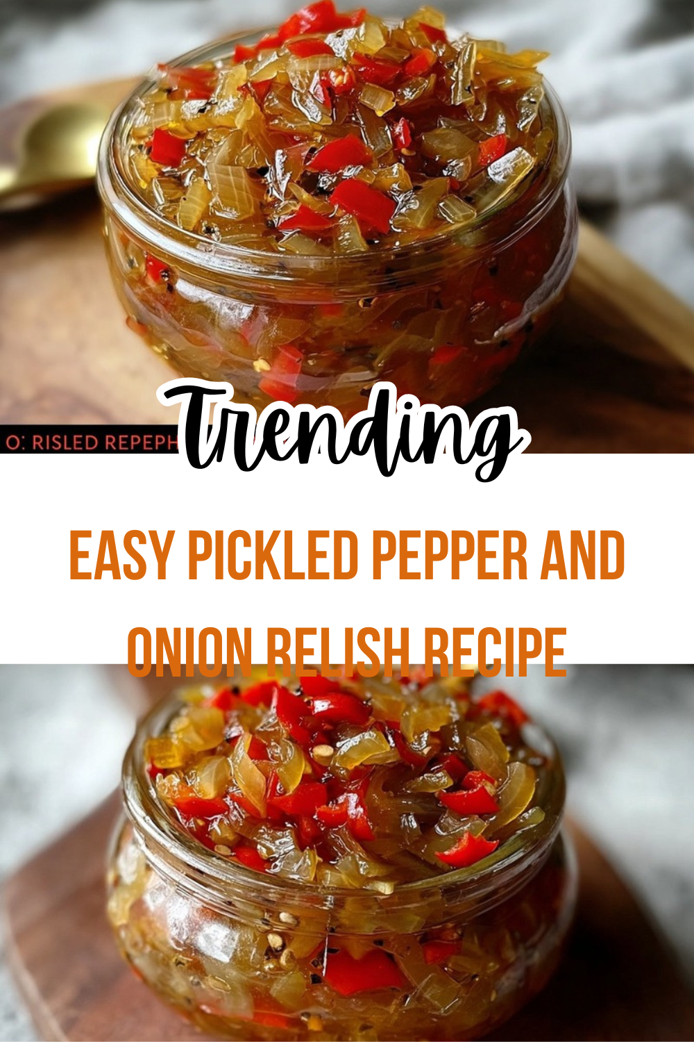 Easy Pickled Pepper And Onion Relish Recipe