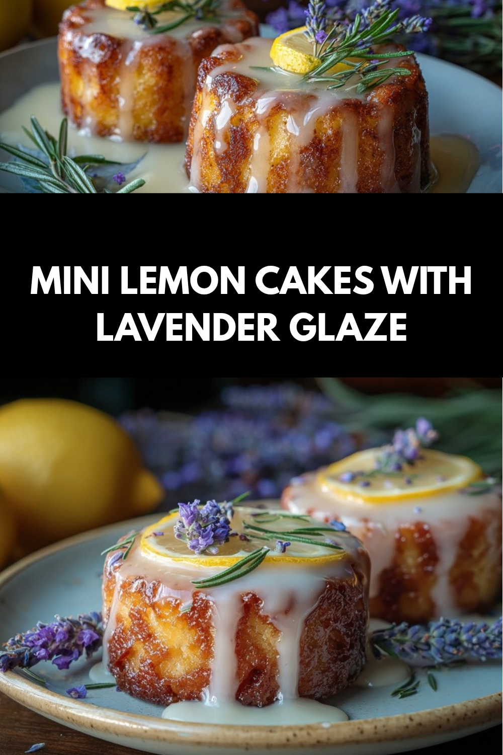 Mini Lemon Cakes With Lavender Glaze