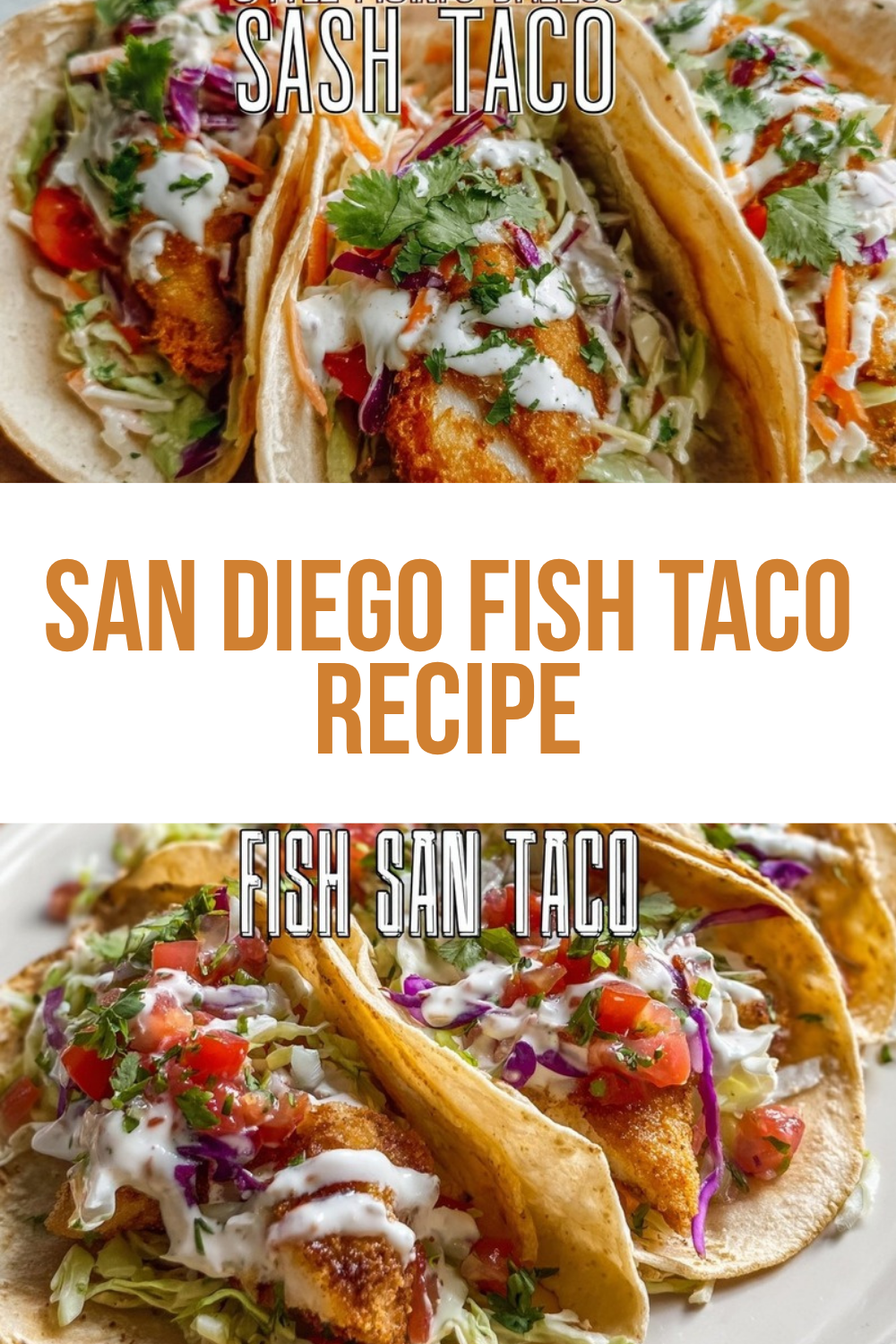 San Diego Fish Taco Recipe