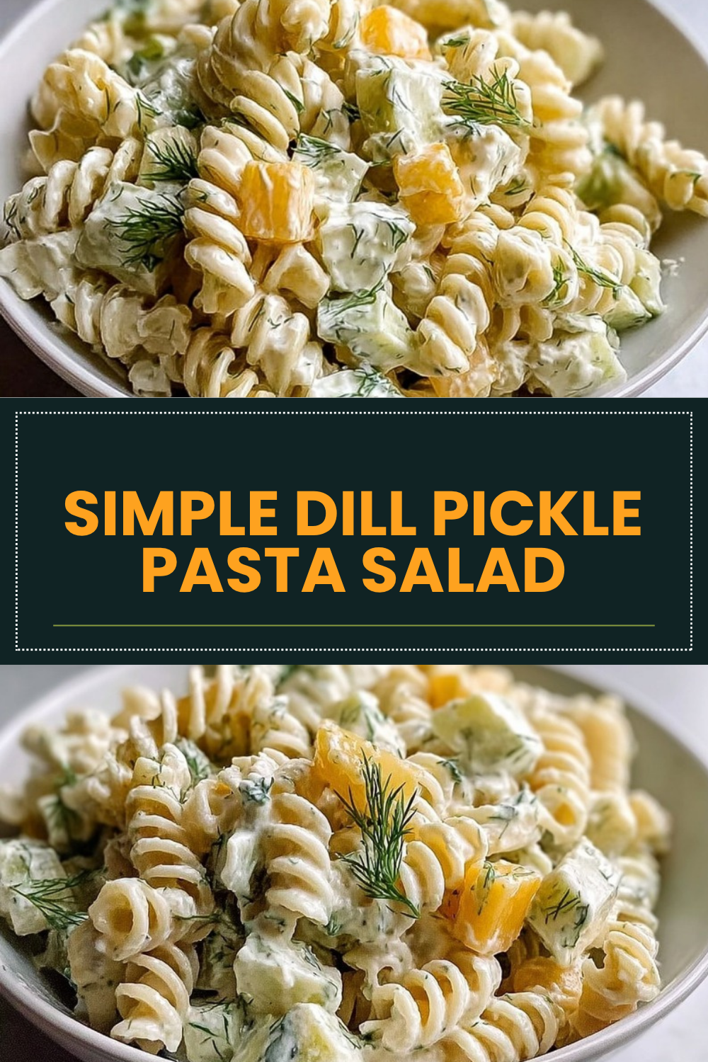 Simple Dill Pickle Pasta Salad