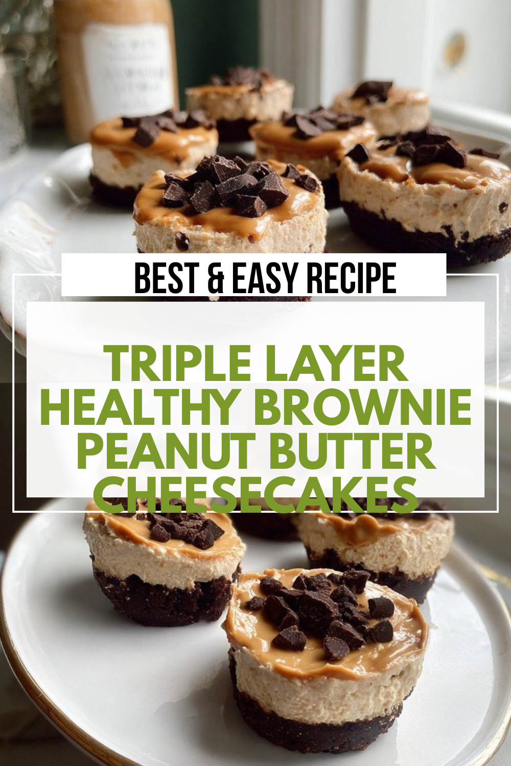 Triple Layer Healthy Brownie Peanut Butter Cheesecakes