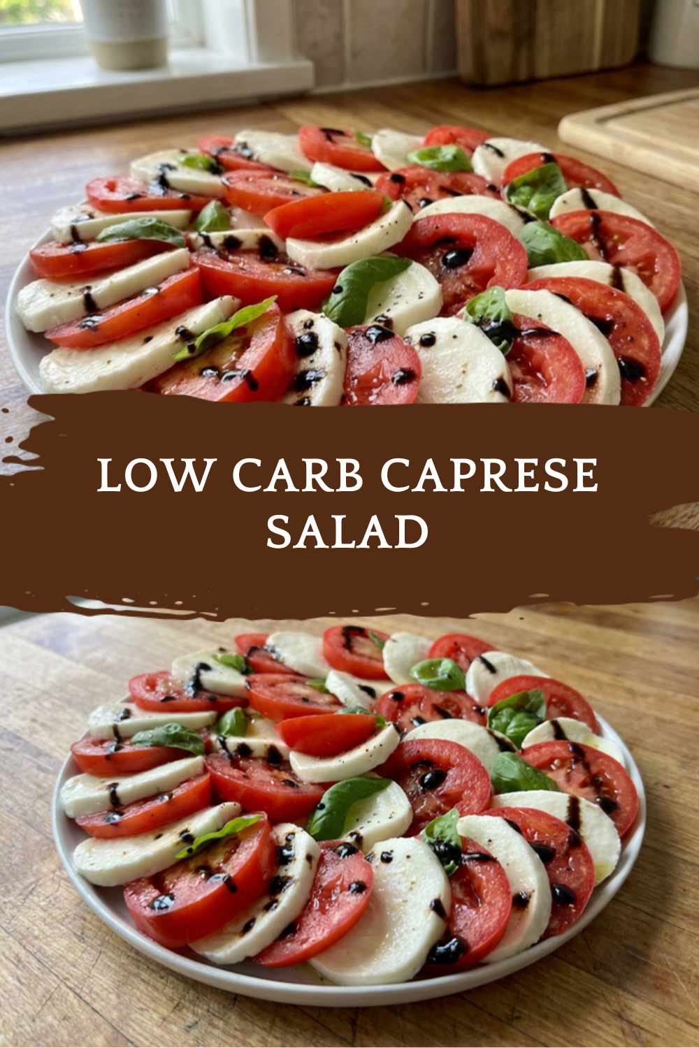 Low Carb Caprese Salad